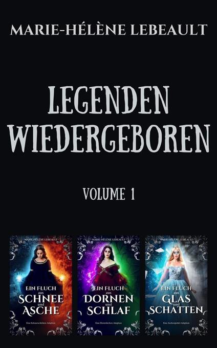 Legenden Wiedergeboren - Band 1