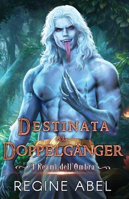 Destinata Al Doppelgänger - Regine Abel - cover