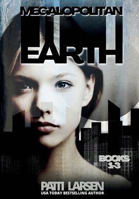 Megalopolitan Earth - Patti Larsen - cover
