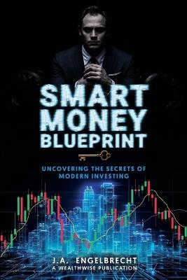 Smart Money Blueprint - Ja Engelbrecht - cover
