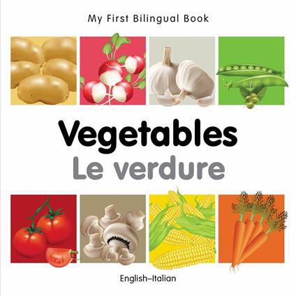 My First Bilingual Book–Vegetables (English–Italian) - Milet Publishing - ebook