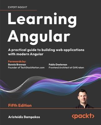 Learning Angular: A practical guide to building web applications with modern Angular - Aristeidis Bampakos - cover