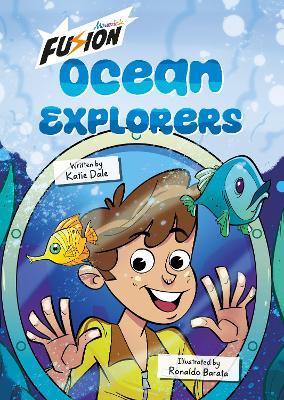 Ocean Explorers!: (Fusion Reader) - Katie Dale - cover