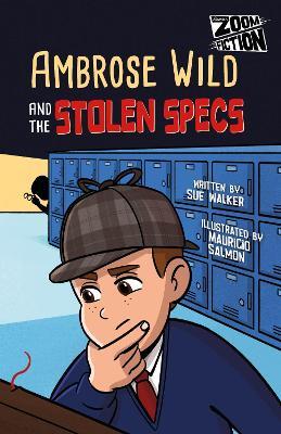 Ambrose Wild and the Missing Specs - Sue Walker - cover