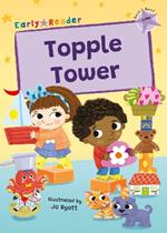 Topple Tower: (Lilac Early Reader)