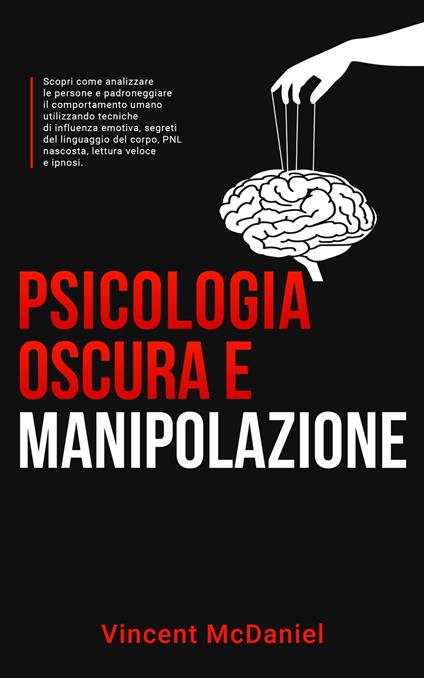 Psicologia oscura e manipolazione - Vincent McDaniel - ebook