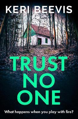 Trust No One: A suspenseful, completely addictive psychological thriller from TOP 10 BESTSELLER Keri Beevis for 2023 - Keri Beevis - cover