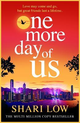 One More Day of Us: An unforgettable, heartfelt read from Shari Low - Shari Low - cover