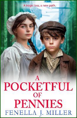 A Pocketful of Pennies: An emotional Victorian saga series from Fenella J Miller for 2024 - Fenella J Miller - cover