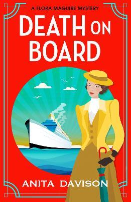 Death On Board: The first in an addictive, historical cozy mystery series from Anita Davison - Anita Davison - cover