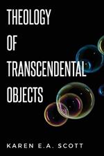 Theology of Transcendental Objects