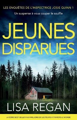 Jeunes disparues: Un suspense ? vous couper le souffle - Lisa Regan - cover