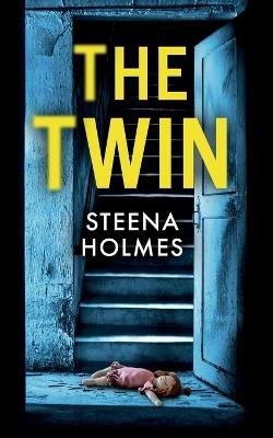The Twin - Steena Holmes - cover