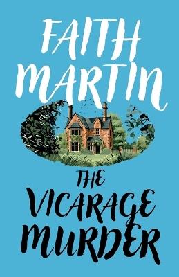 The Vicarage Murder - Faith Martin - cover