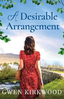 A Desirable Arrangement: An emotional, uplifting, heartwarming historical romance - Gwen Kirkwood - cover