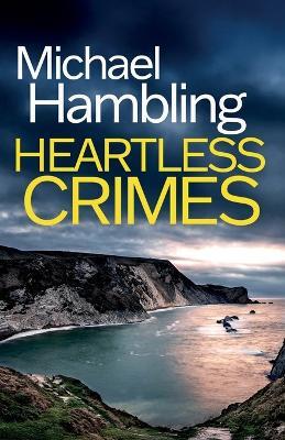 Heartless Crimes: a gripping detective thriller full of suspense - Michael Hambling - cover