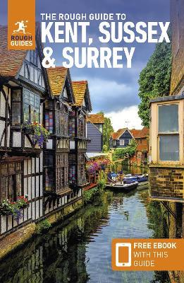 The Rough Guide to Kent, Sussex & Surrey: Travel Guide with Free eBook - Rough Guides - cover