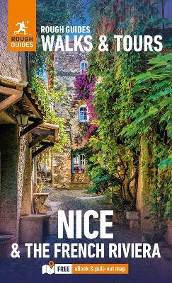 Rough Guides Walks and Tours Nice and the French Riviera: Top 14 Itineraries for Your Trip: Travel Guide with eBook - Rough Guides - cover