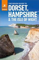 The Rough Guide to Dorset, Hampshire & the Isle of Wight: Travel Guide eBook