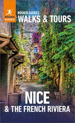 Rough Guides Walks and Tours Nice and the French Riviera: Top 14 Itineraries for Your Trip: Travel Guide eBook