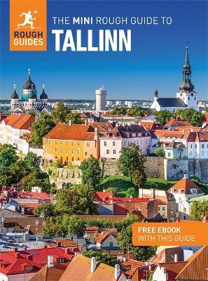 The Mini Rough Guide to Tallinn: Travel Guide with eBook - Rough Guides,Ellen Himelfarb - cover