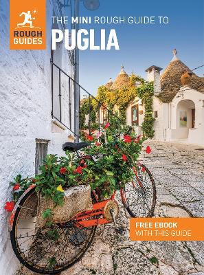 The Mini Rough Guide to Puglia: Travel Guide with eBook - Rough Guides,Solveig Steinhardt - cover