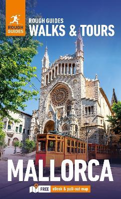 Rough Guides Walks and Tours Mallorca: Top 14 Itineraries for Your Trip: Travel Guide with eBook - Rough Guides,Phil Lee - cover