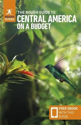 The Rough Guide to Central America on a Budget: Travel Guide with eBook - Rough Guides,Paul Stafford - cover