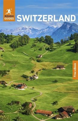 Rough Guides Switzerland: Travel Guide with eBook - Rough Guides,Andrew Beattie - cover