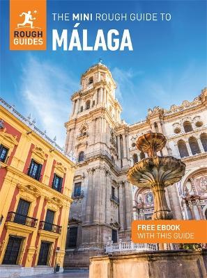 The Mini Rough Guide to Malaga: Travel Guide with eBook - Rough Guides,Paul Stafford - cover