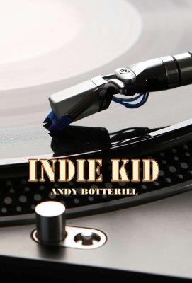 Indie Kid - Andy Botterill - cover