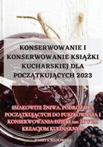 Konserwowanie I Konserwowanie KsiAZki Kucharskiej Dla PoczAtkujAcych 2023