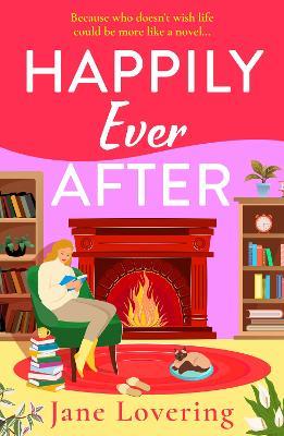 Happily Ever After: A BRAND NEW uplifting romantic read from Jane Lovering for 2025 - Jane Lovering - cover