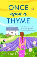 Once Upon a Thyme: An uplifting novel about fresh starts, family secrets and finding love from Jane Lovering