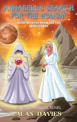 Annabell's Search For The Holism: A Fantasy Novel - Alan Davies - cover