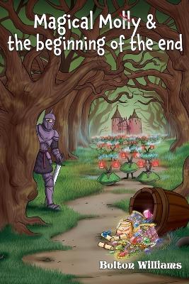 Magical Molly & the Beginning of the End - Bolton Williams - cover