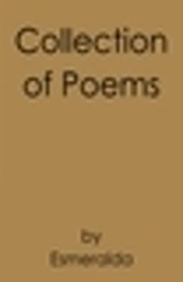 Collection of Poems - White Esmeralda - cover