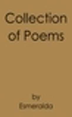 Collection of Poems - White Esmeralda - cover