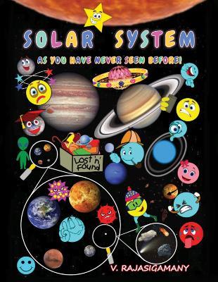 Solar System: As you have never seen before! - V Rajasigamany - cover