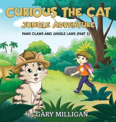 Curious the Cat: Jungle Adventure (Part 3) - Gary Milligan - cover