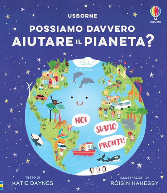 Possiamo davvero aiutare il pianeta? - Katie Daynes - copertina