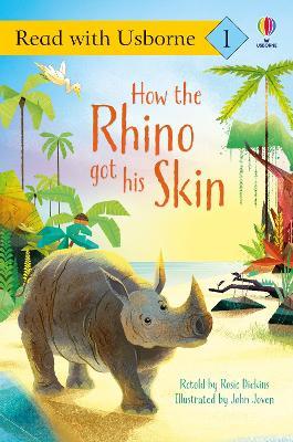 How the Rhino Got His Skin - Rosie Dickins - cover