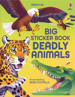 Big Sticker Book of Deadly Animals - Alice James - cover