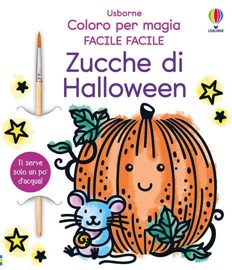 Zucche di Halloween. Ediz. a colori. Con pennello - Abigail Wheatley - copertina
