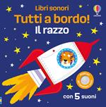 Il razzo. Ediz. illustrata