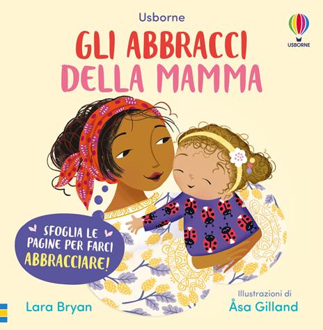Gli abbracci della mamma. Ediz. illustrata - Lara Bryan - copertina