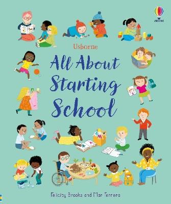 All About Starting School - Felicity Brooks - cover