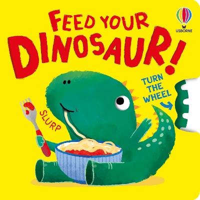 Feed your Dinosaur - Anna Milbourne - cover