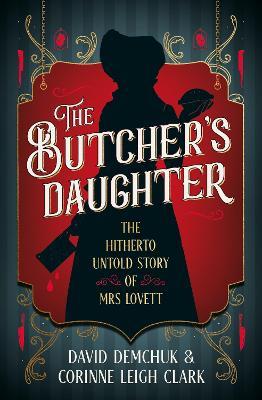 The Butcher's Daughter - Corinne Leigh Clark,David Demchuk - cover