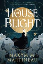 The Threadmender Chronicles - House of Blight